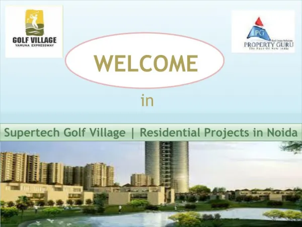 Supertech Golf Village Residential apartments in Noida