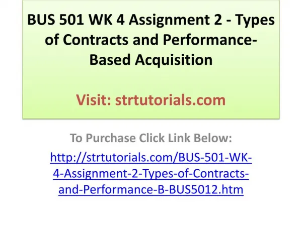 BUS 501 WK 4 Assignment 2 - Types of Contracts and Performan