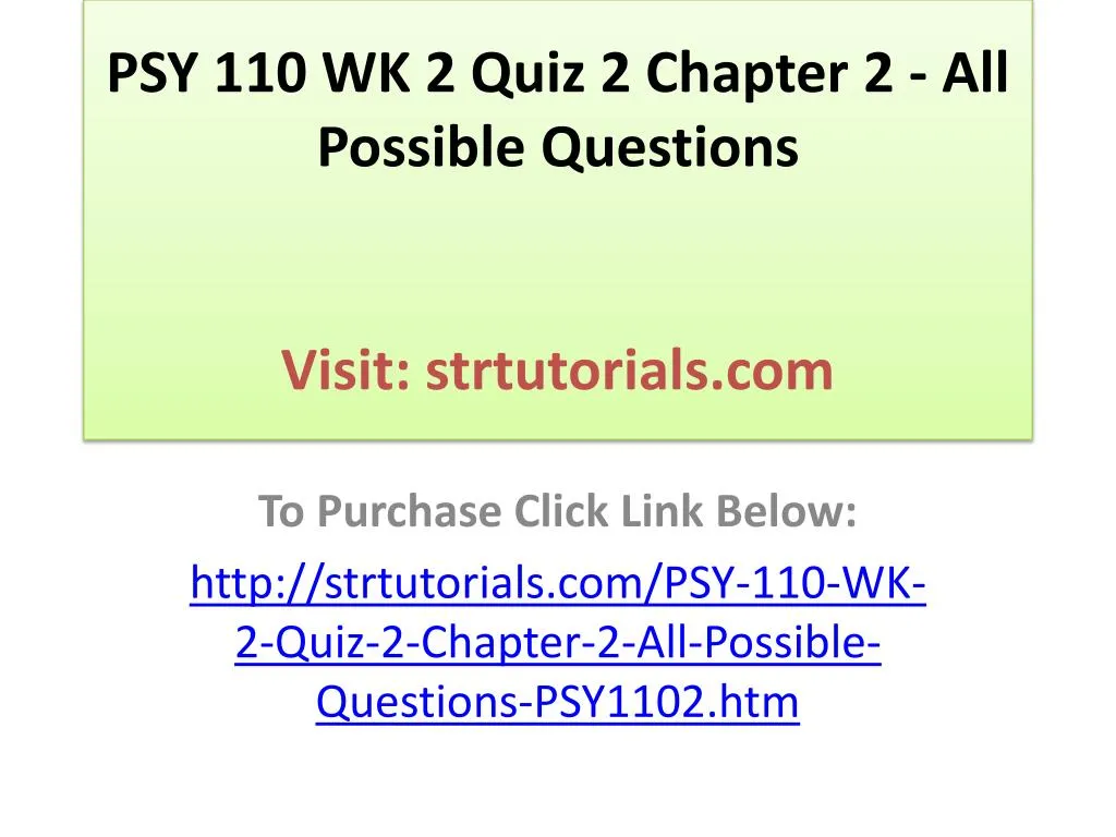psy 110 wk 2 quiz 2 chapter 2 all possible questions visit strtutorials com