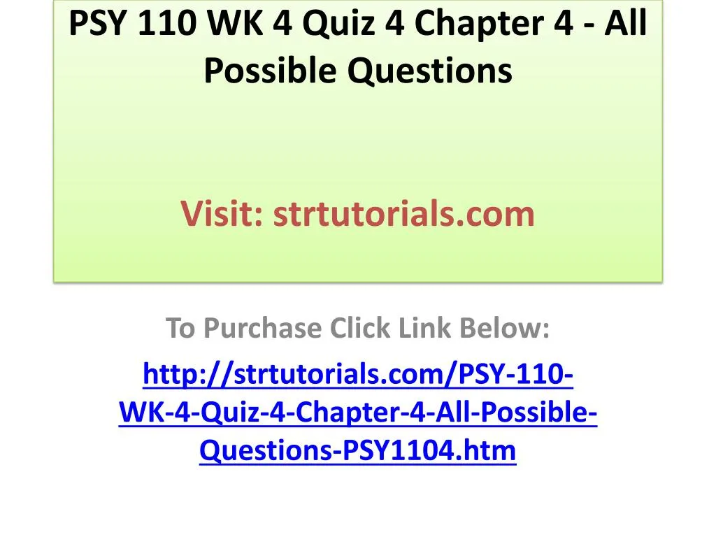 psy 110 wk 4 quiz 4 chapter 4 all possible questions visit strtutorials com