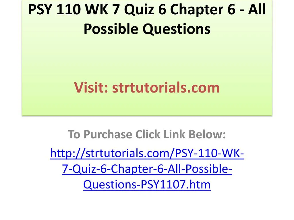 psy 110 wk 7 quiz 6 chapter 6 all possible questions visit strtutorials com