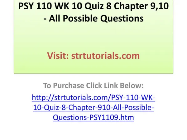 PSY 110 WK 10 Quiz 8 Chapter 9,10 - All Possible Questions