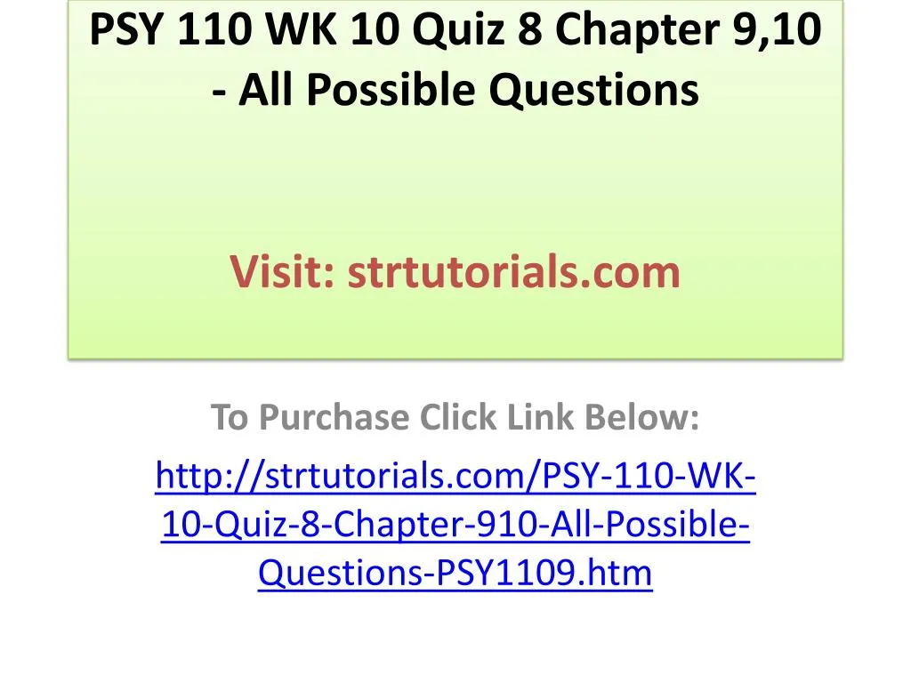 psy 110 wk 10 quiz 8 chapter 9 10 all possible questions visit strtutorials com