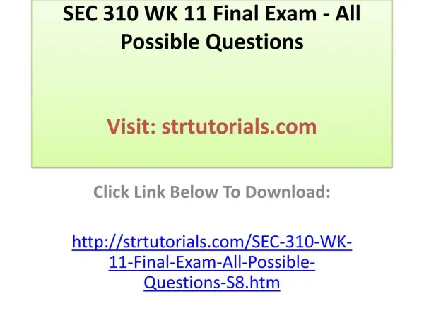SEC 310 WK 11 Final Exam - All Possible Questions
