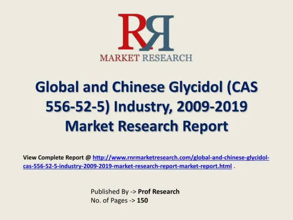 Glycidol Industry 2019 Forecasts for Global and Chinese Regi