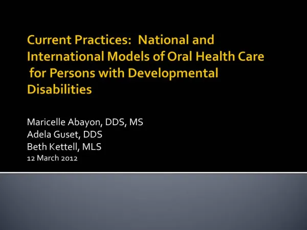 Current Practices: National and International Models of Oral Health Care for Persons with Developmental Disabilities