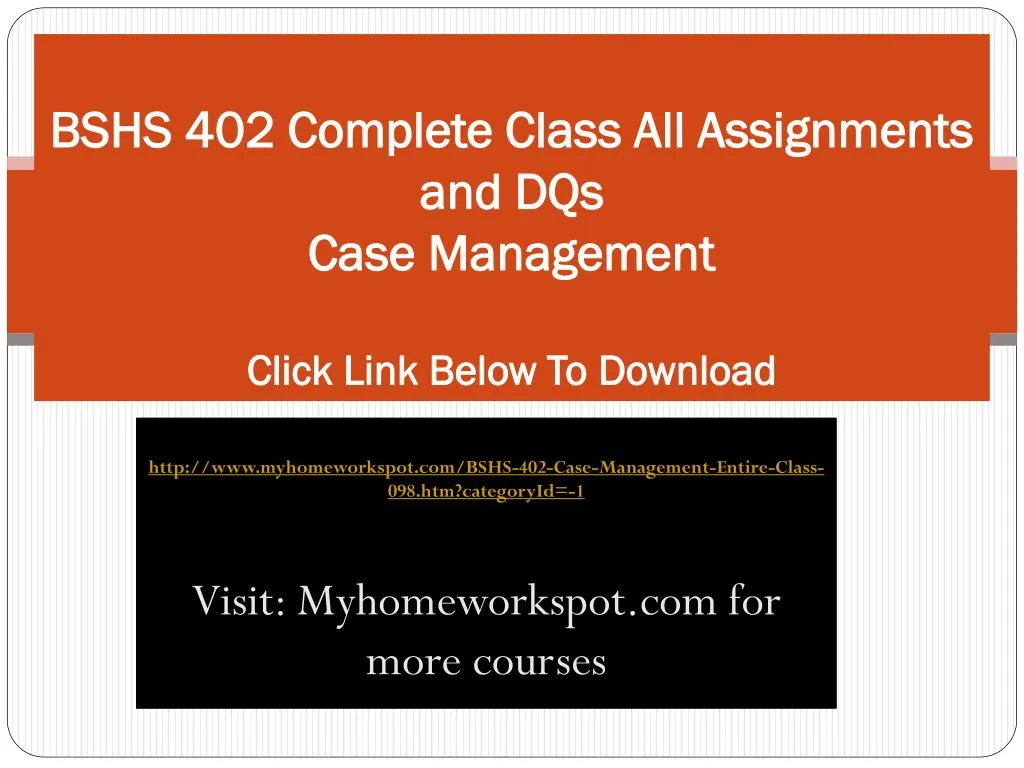 bshs 402 complete class all assignments and dqs case management click link below to download
