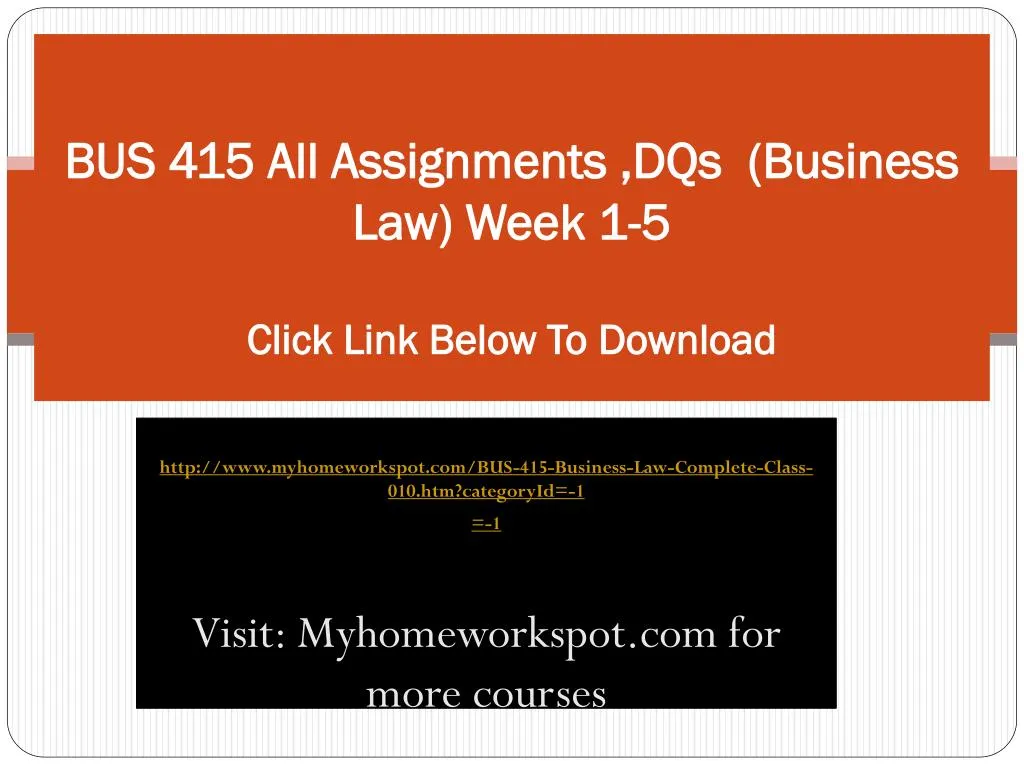 bus 415 all assignments dqs business law week 1 5 click link below to download