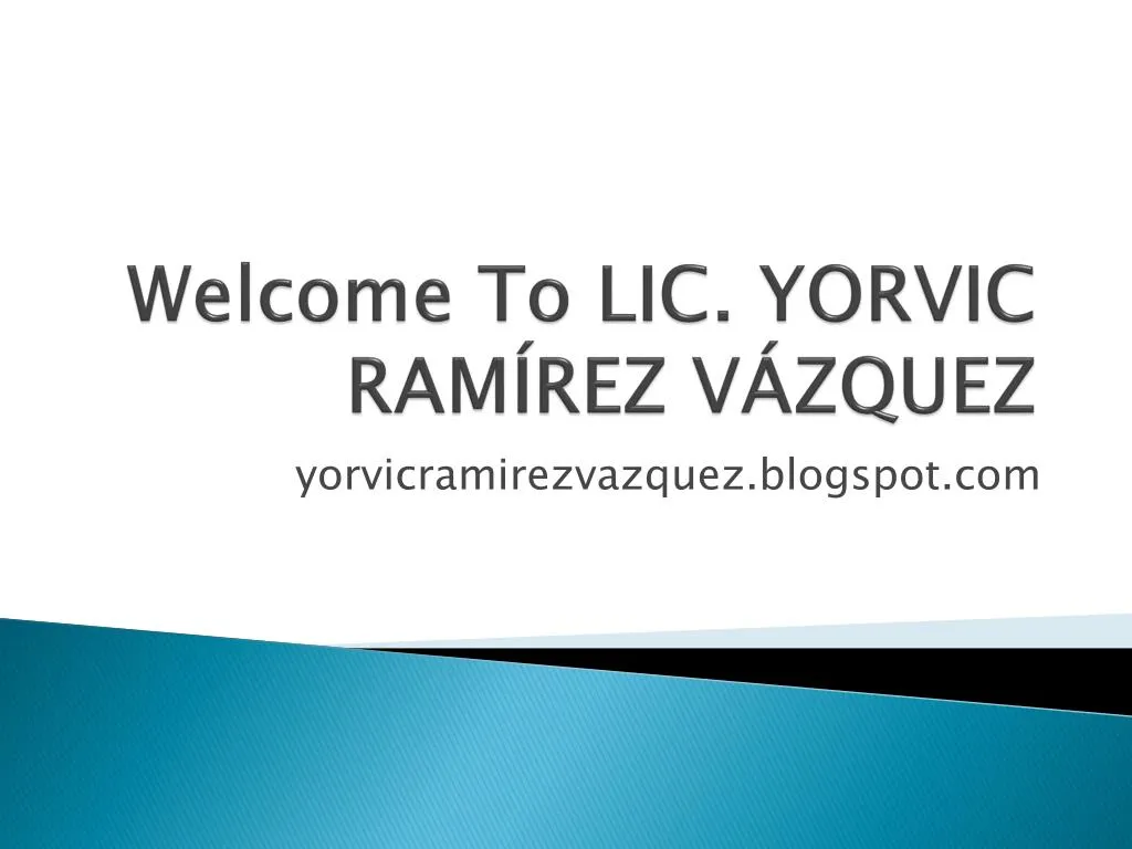 welcome to lic yorvic ram rez v zquez