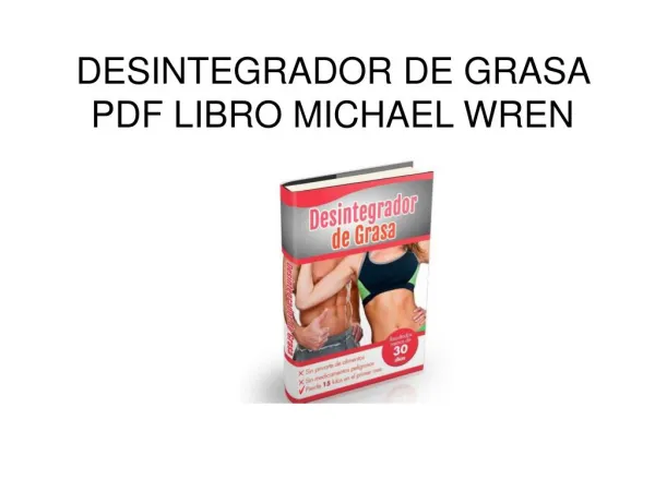 Desintegrador de Grasa pdf libro Michael Wren