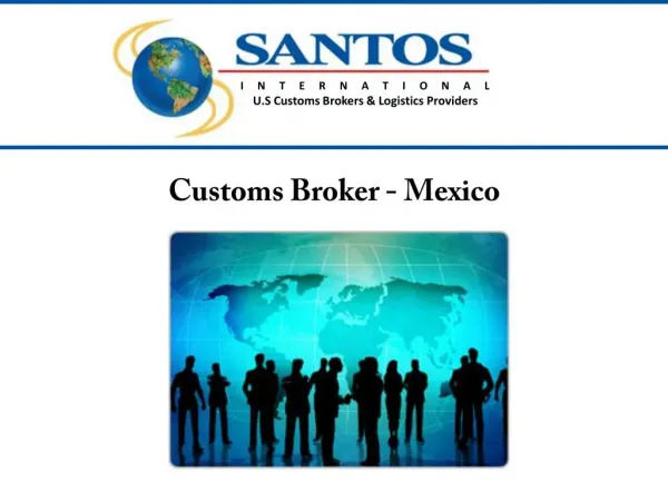 Customs Broker - Mexico