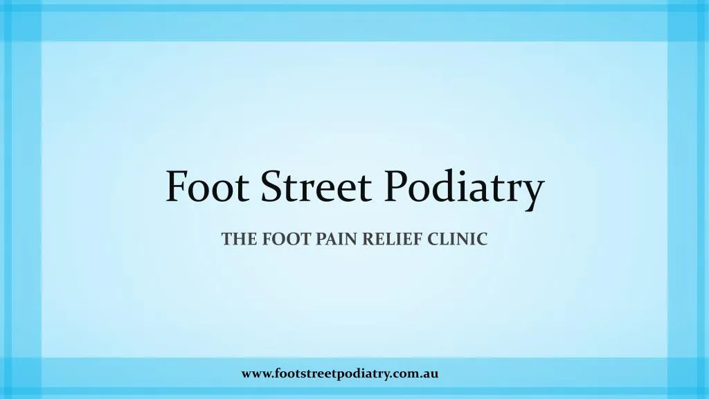 foot street podiatry