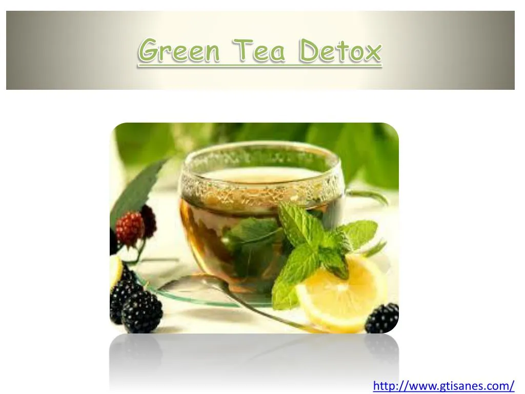 green tea detox