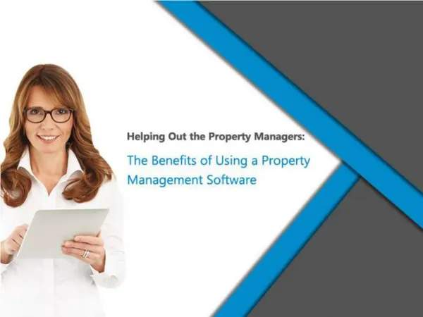 Helping Out the Property Managers: The Benefits of Using a P
