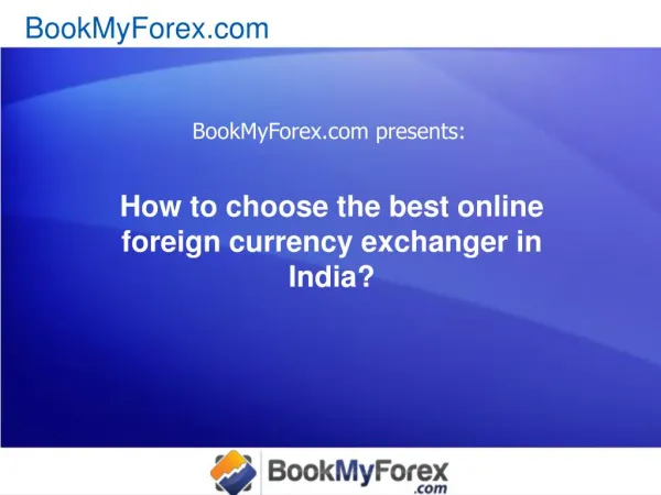 How to choose the best online foreign currency exchanger in
