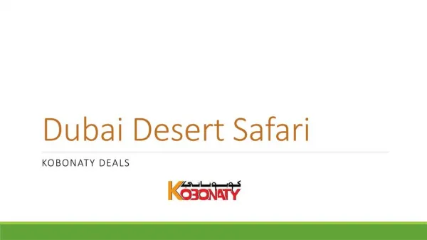 Dubai Desert Safari - Great Adventure Trip