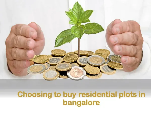 Choosing to buy residential plots in bangalore