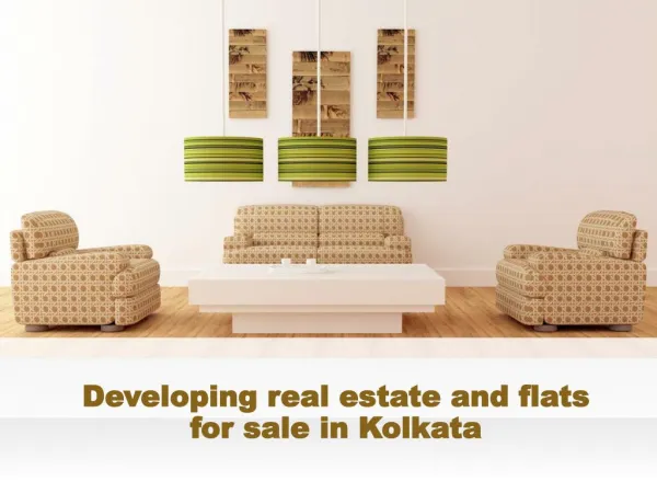 Developing real estate and flats for sale in Kolkata