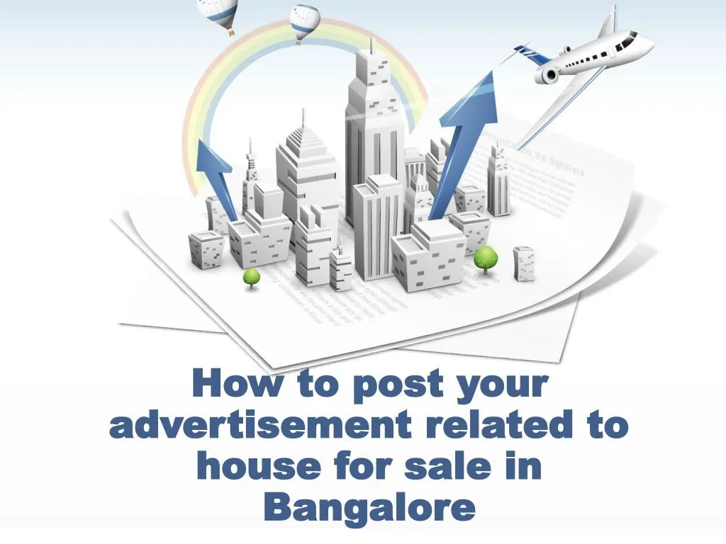 how to post your advertisement related to house for sale in bangalore