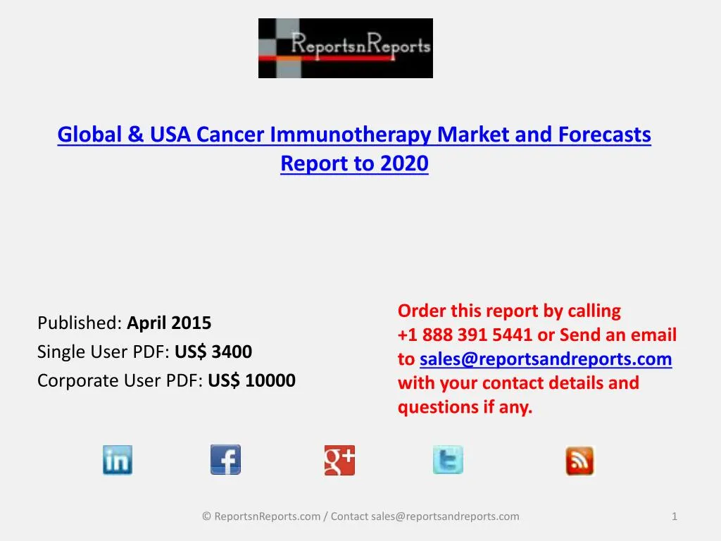 global usa cancer immunotherapy market and forecasts report to 2020