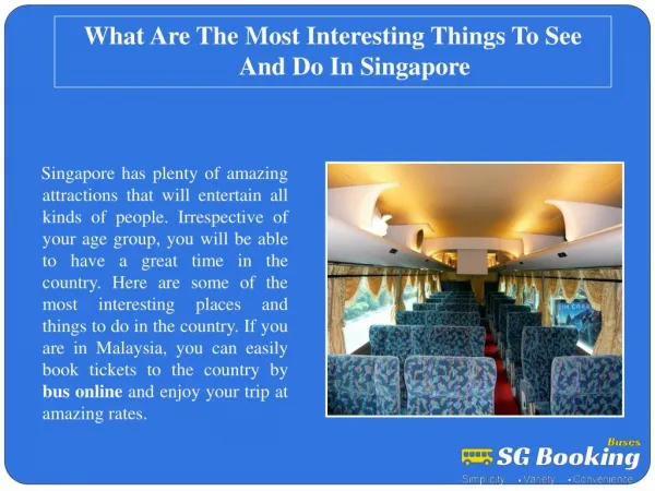 What are the most interesting things to see and do in Singap