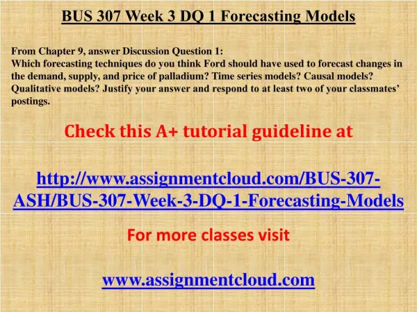 BUS 307 Week 3 DQ 1 Forecasting Models