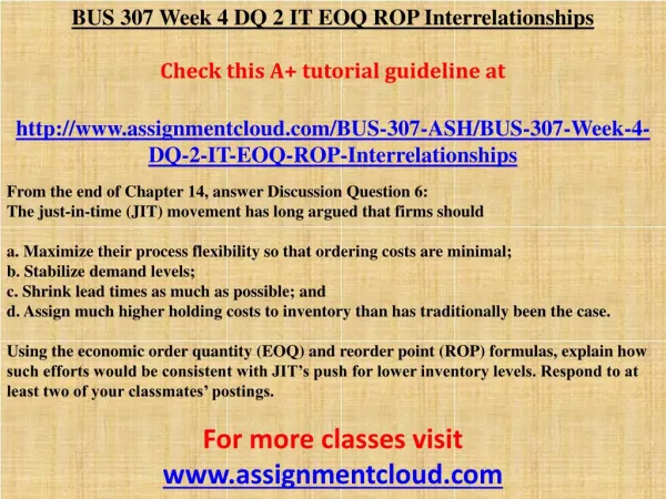 BUS 307 Week 4 DQ 2 IT EOQ ROP Interrelationships