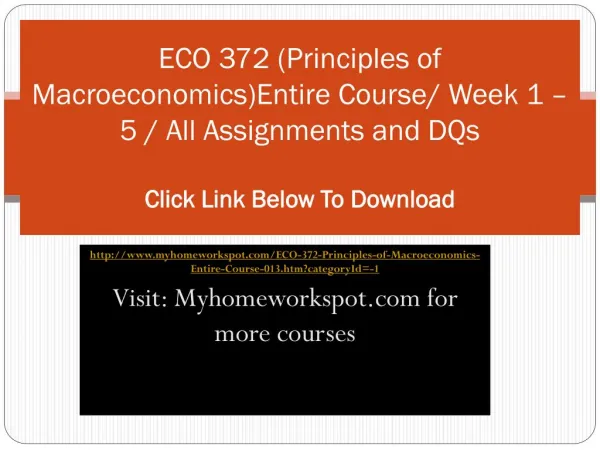 ECO 372 (Principles of Macroeconomics)Entire Course/ Week 1