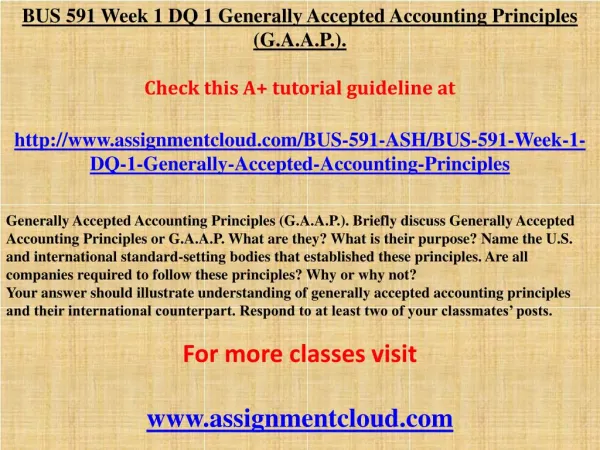 BUS 591 Week 1 DQ 1 Generally Accepted Accounting Principles