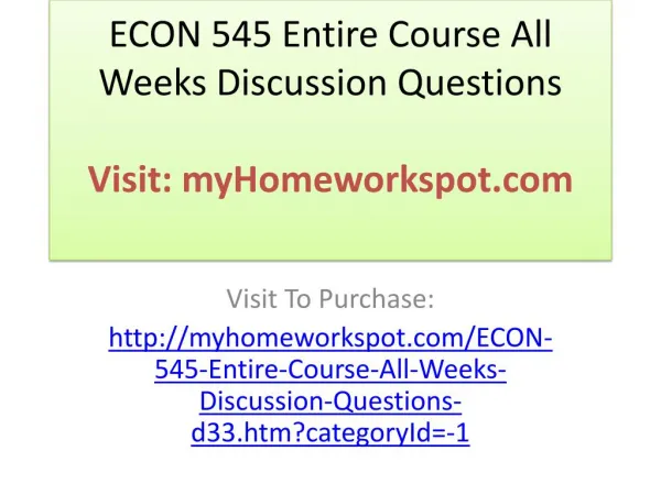 ECON 545 Entire Course All Weeks Discussion Questions