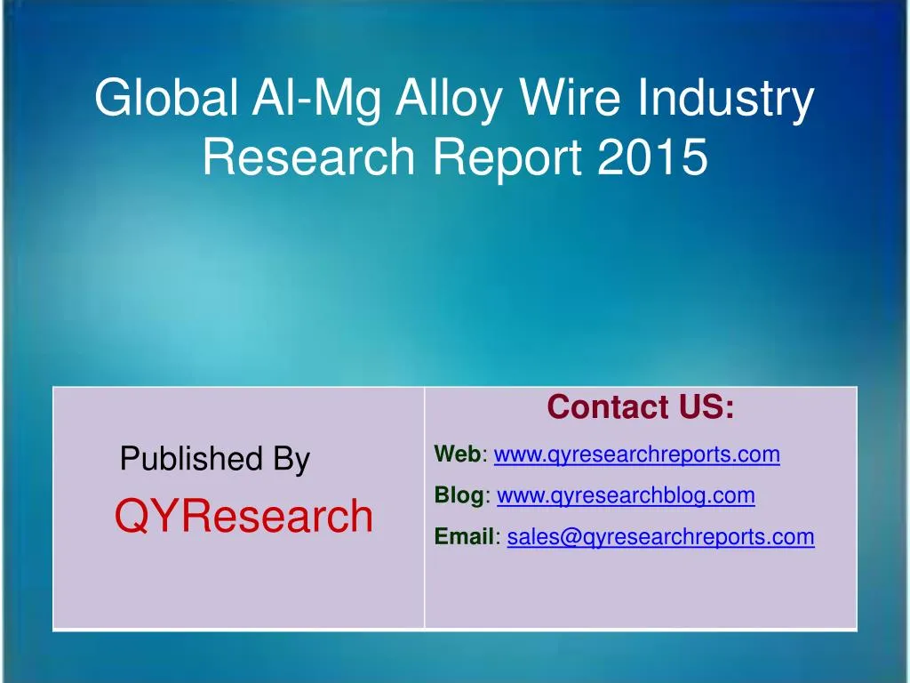 global al mg alloy wire industry research report 2015