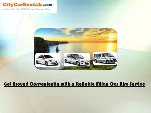 Get Around Conveniently with a Reliable Milan Car Hire Servi