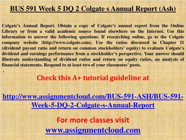 BUS 591 Week 5 DQ 2 Colgate s Annual Report (Ash)