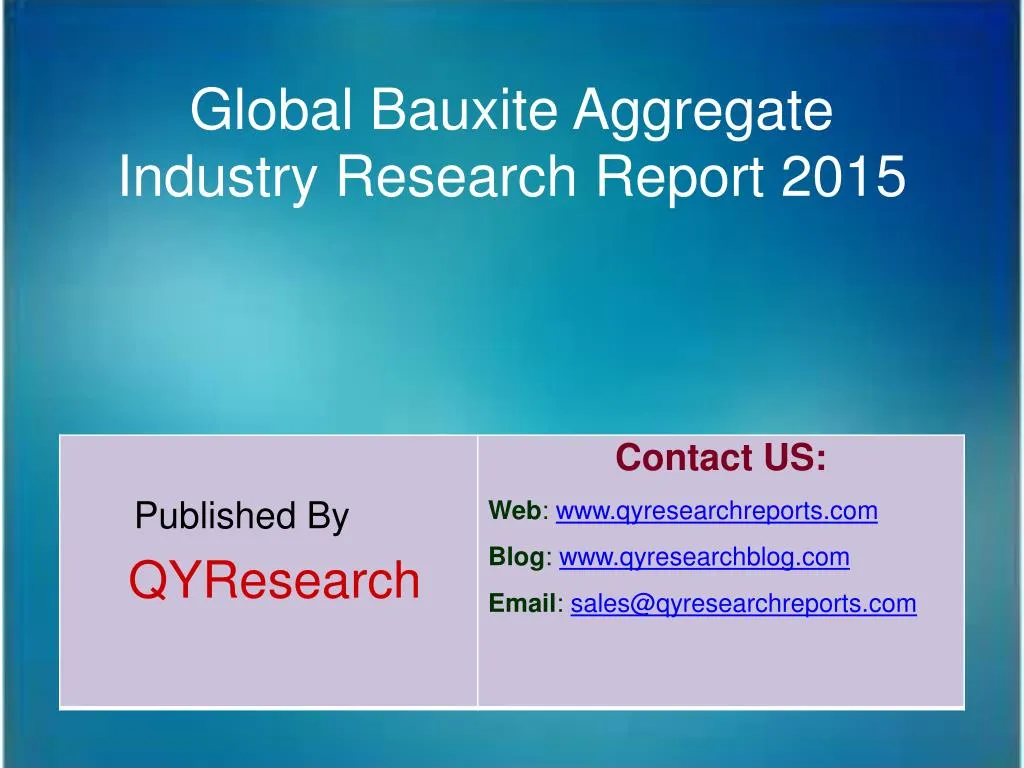 global bauxite aggregate industry research report 2015