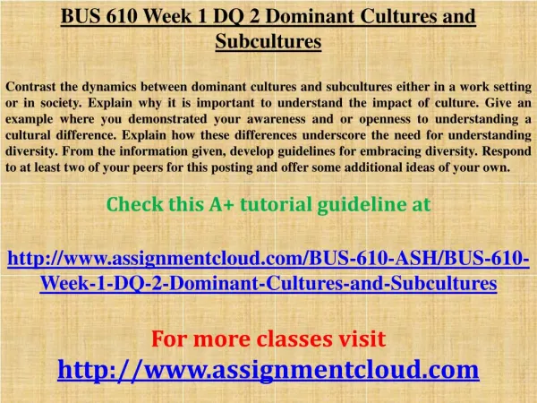 BUS 610 Week 1 DQ 2 Dominant Cultures and Subcultures
