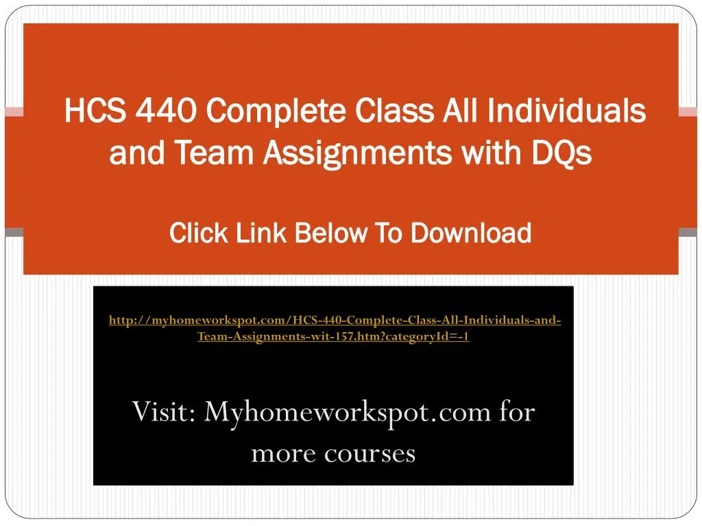 hcs 440 complete class all individuals and team assignments with dqs click link below to download