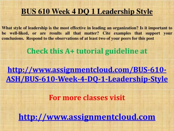BUS 610 Week 4 DQ 1 Leadership Style