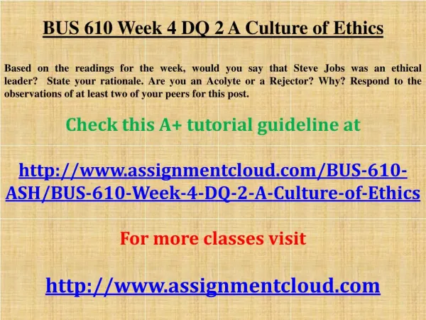 BUS 610 Week 4 DQ 2 A Culture of Ethics