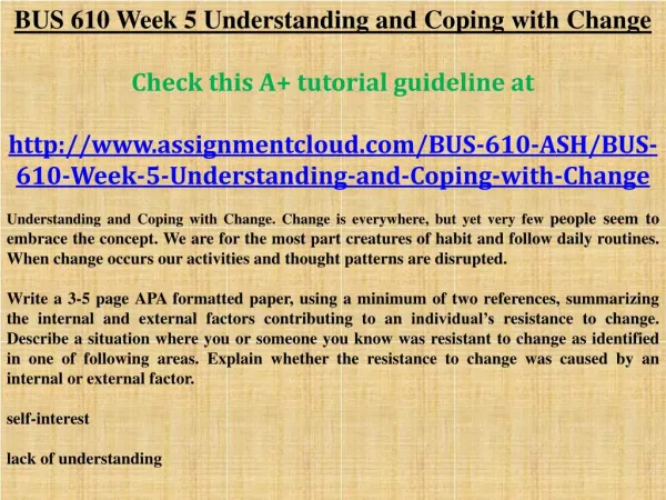 BUS 610 Week 5 Understanding and Coping with Change