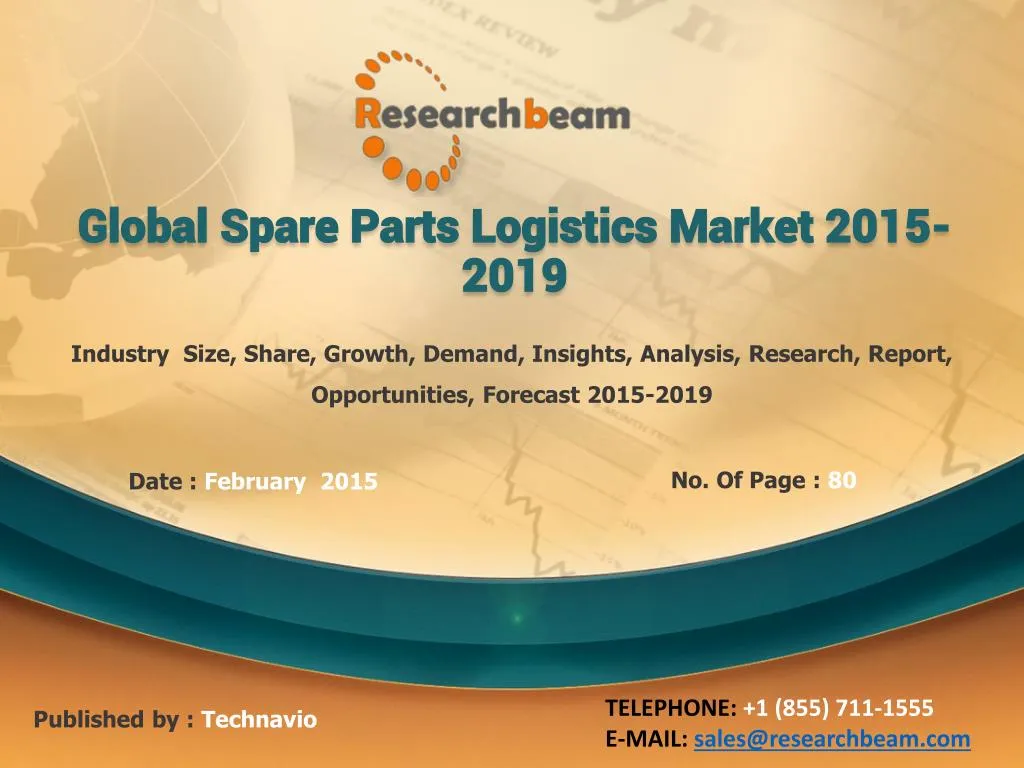 global spare parts logistics market 2015 2019