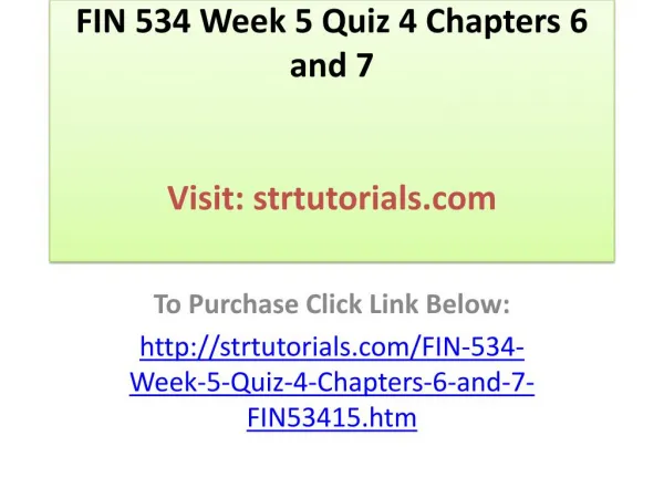 FIN 534 Week 5 Quiz 4 Chapters 6 and 7