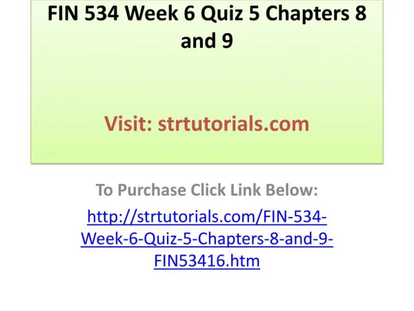 FIN 534 Week 6 Quiz 5 Chapters 8 and 9