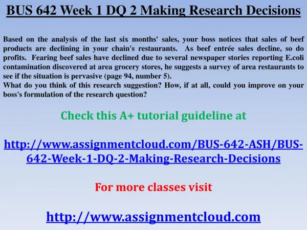 BUS 642 Week 1 DQ 2 Making Research Decisions