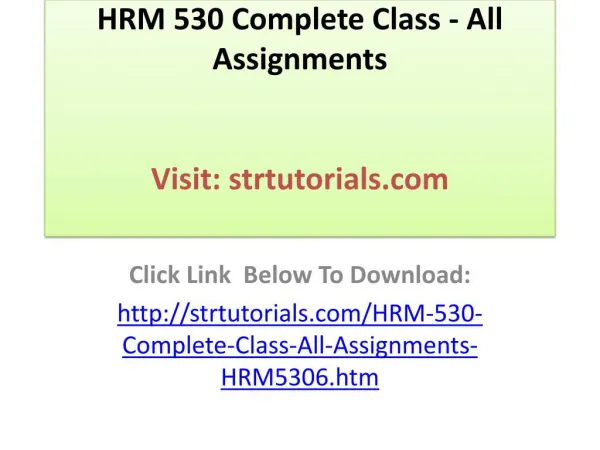 HRM 530 Complete Class - All Assignments