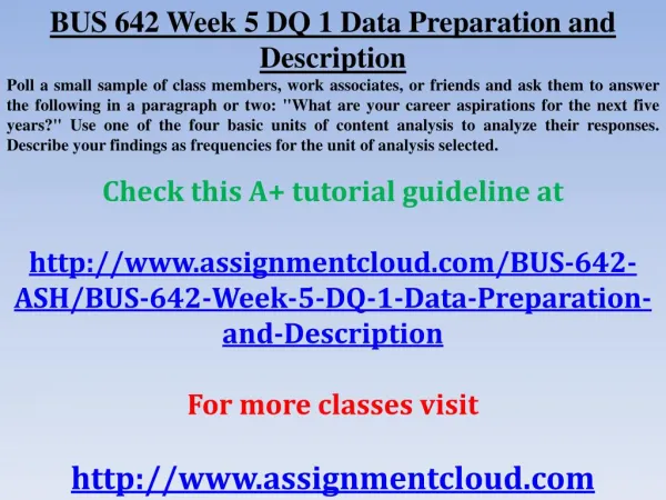 BUS 642 Week 5 DQ 1 Data Preparation and Description