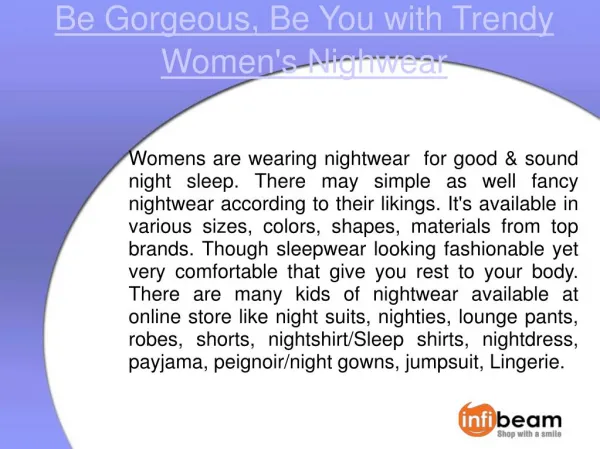 Be gorgeous, be you with trendy Women's Nighwear