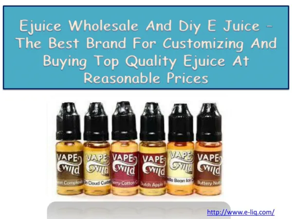 Ejuice Wholesale And Diy E Juice