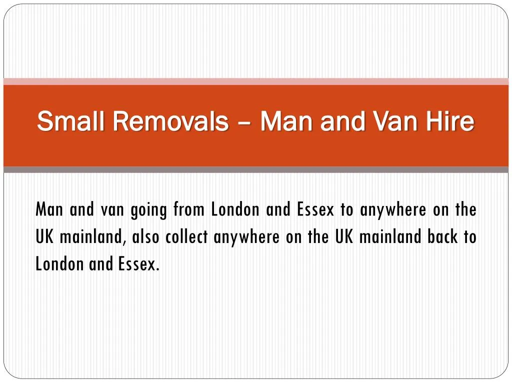 small removals man and van hire