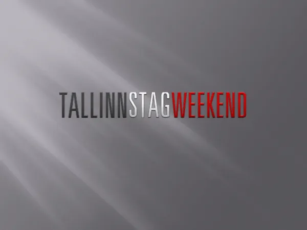 Tallinn Stag Weekend