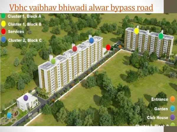vbhc vaibhav bhiwadi, vbhc vaibhav bhiwadi alwar bypass road